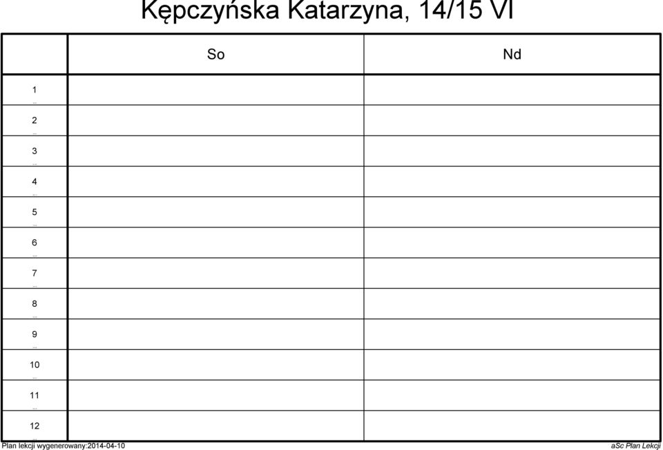 Katarzyna, / VI Plan lekcji