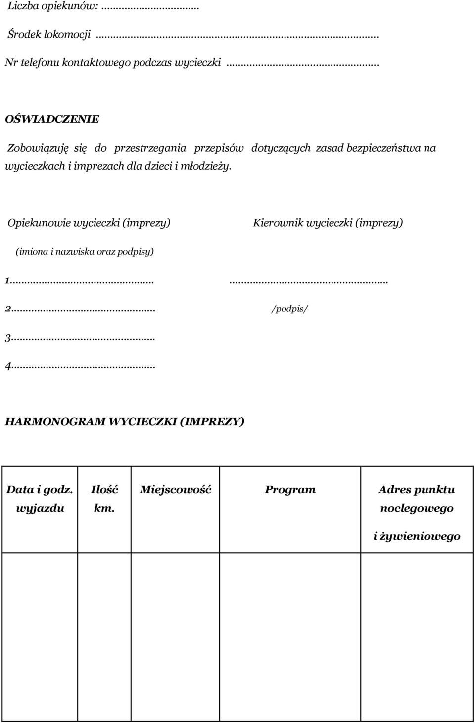 imprezach dla dzieci i młodzieży.