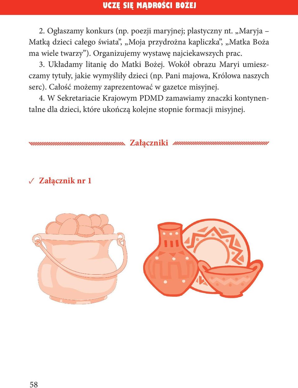 3. Układamy litanię do Matki Bożej. Wokół obrazu Maryi umieszczamy tytuły, jakie wymyśliły dzieci (np.