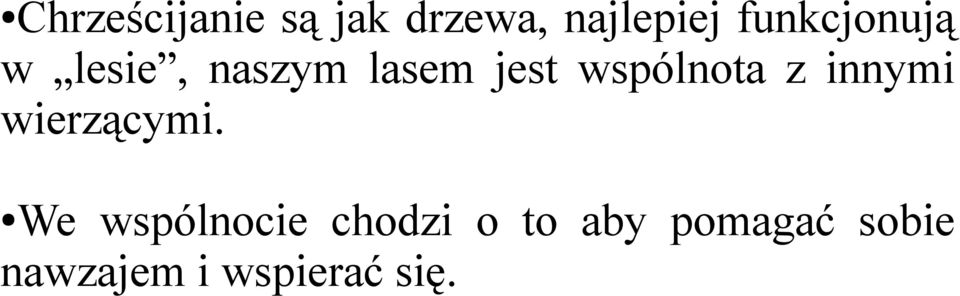 wspólnota z innymi wierzącymi.