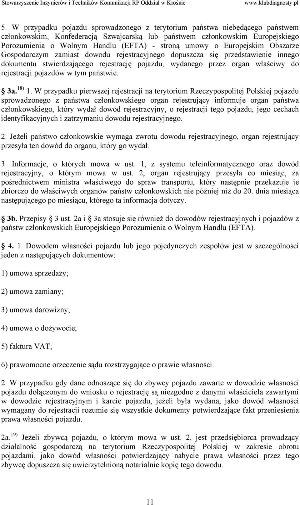 rejestracji pojazdów w tym państwie. 3a. 18) 1.