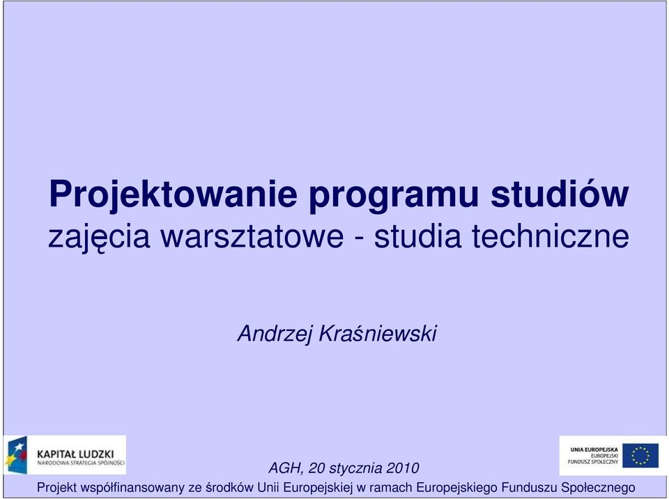 - studia techniczne Andrzej