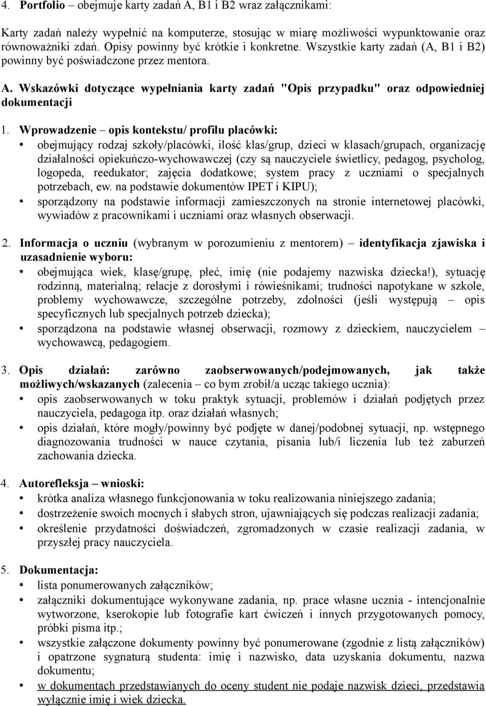 Wskazówki dotyczące wypełniania karty zadań "Opis przypadku" oraz odpowiedniej dokumentacji 1.