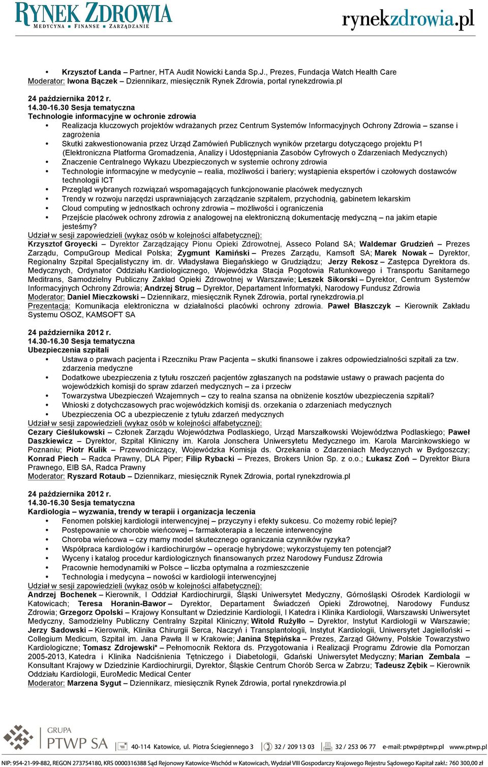 zakwestionowania przez Urząd Zamówień Publicznych wyników przetargu dotyczącego projektu P1 (Elektroniczna Platforma Gromadzenia, Analizy i Udostępniania Zasobów Cyfrowych o Zdarzeniach Medycznych)