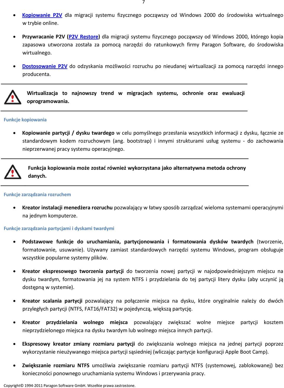 środowiska wirtualnego. Dostosowanie P2V do odzyskania możliwości rozruchu po nieudanej wirtualizacji za pomocą narzędzi innego producenta.