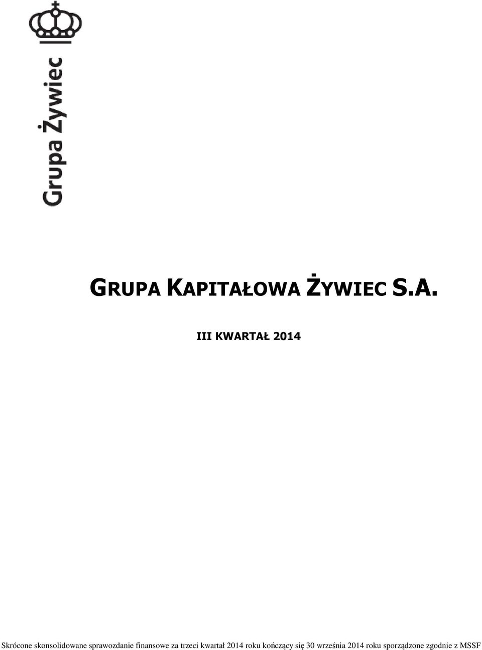 za trzeci kwartał 2014 roku kończący