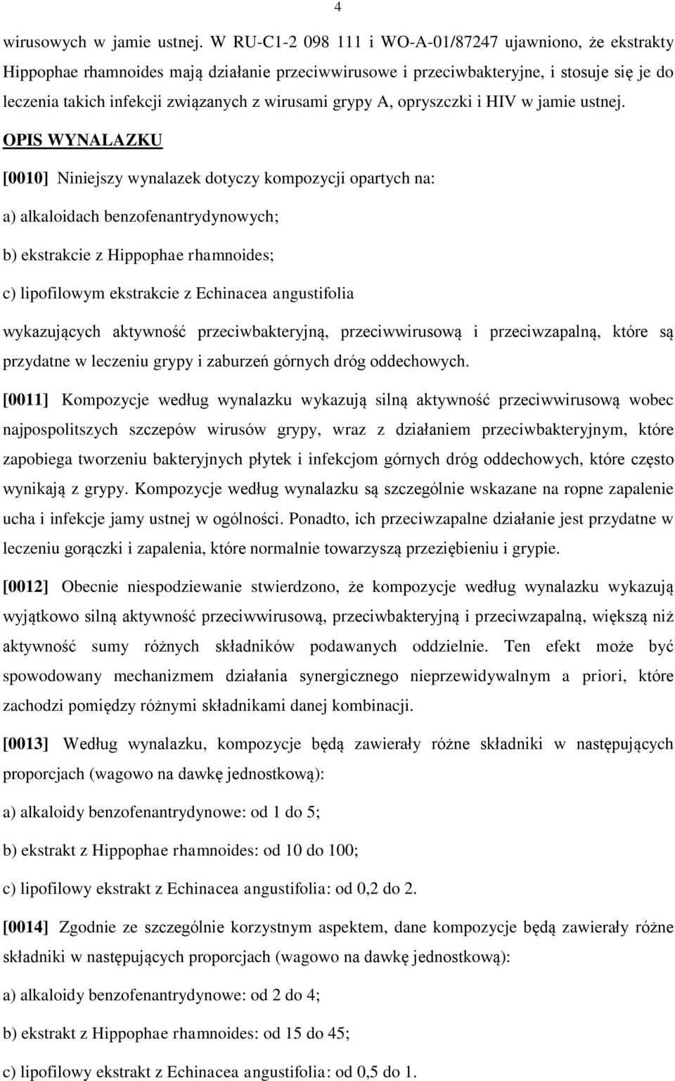 grypy A, opryszczki i HIV w jamie ustnej.