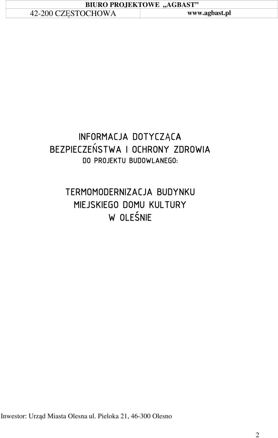 BUDYNKU MIEJSKIEGO DOMU KULTURY W OLEŚNIE