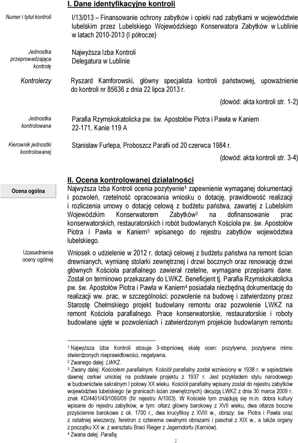 Kamforowski, główny specjalista kontroli państwowej, upoważnienie do kontroli nr 85636 z dnia 22 lipca 2013 r. Parafia Rzymskokatolicka pw. św.