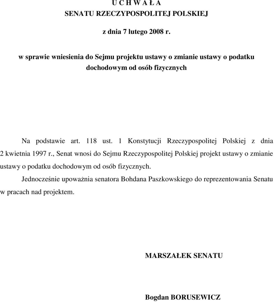 1 Konstytucji Rzeczypospolitej Polskiej z dnia 2 kwietnia 1997 r.