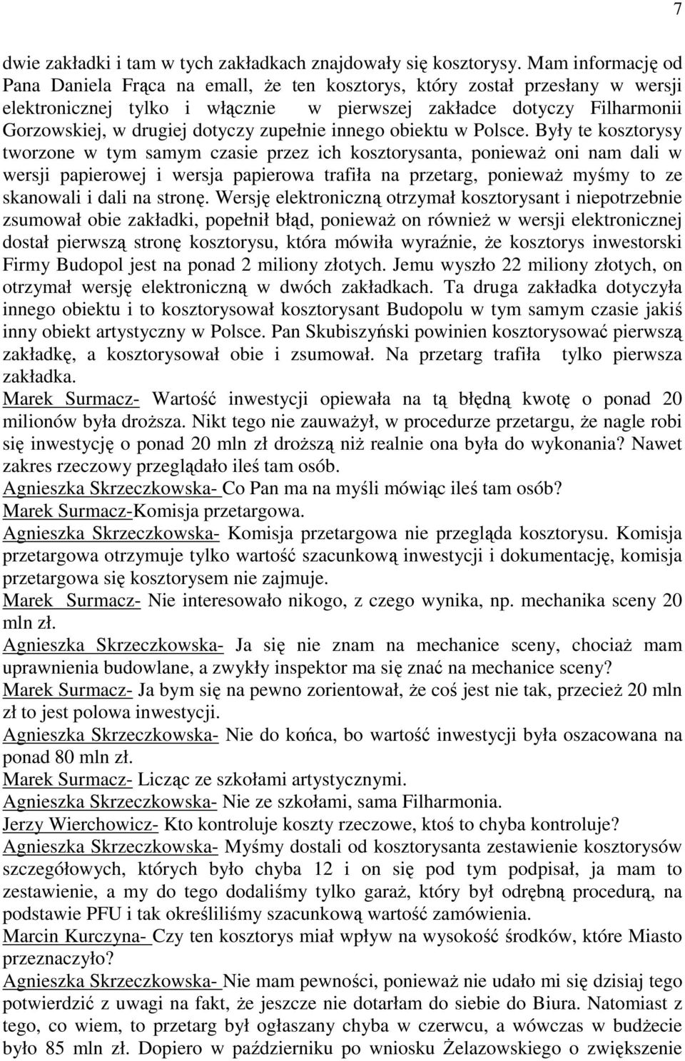 dotyczy zupełnie innego obiektu w Polsce.