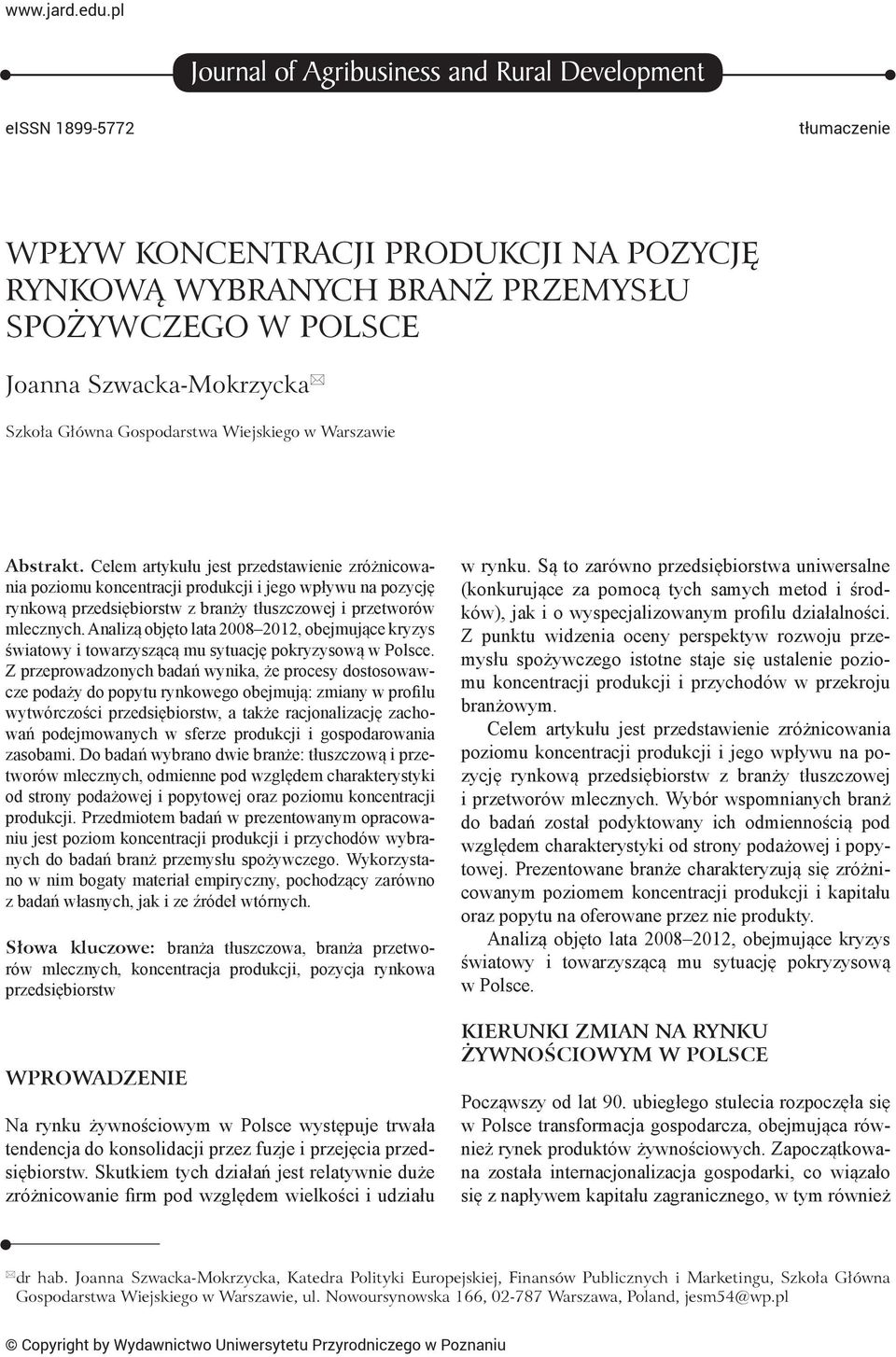 Szkoła Główna Gospodarstwa Wiejskiego w Warszawie Abstrakt.