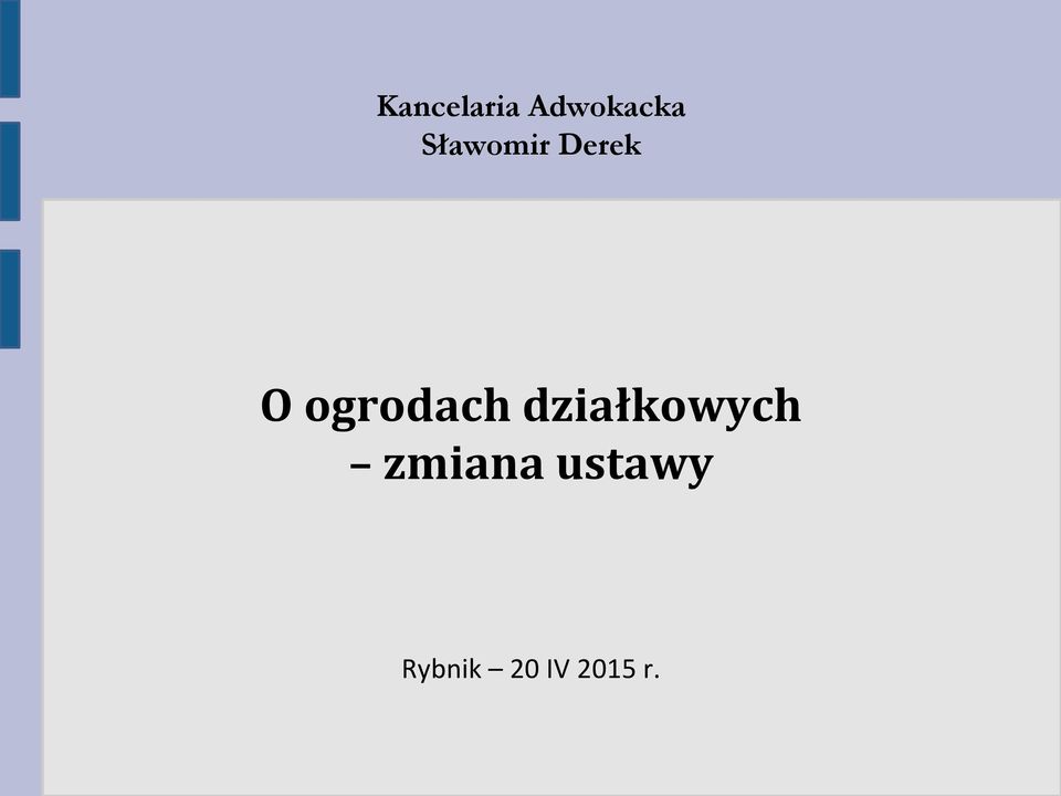 ogrodach działkowych