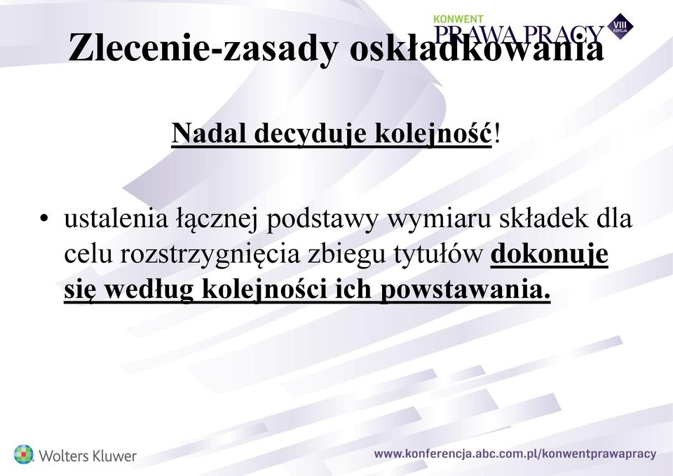 składek dla celu rozstrzygnięcia