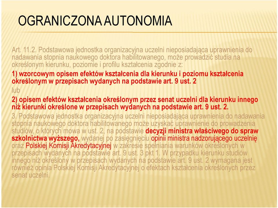 kształcenia zgodnie z: 1) wzorcowym opisem efektów kształcenia dla kierunku i poziomu kształcenia określonym w przepisach wydanych na podstawie art. 9 ust.