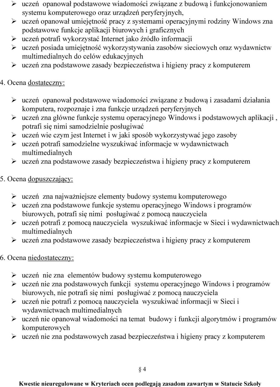 multimedialnych do celów edukacyjnych 4.