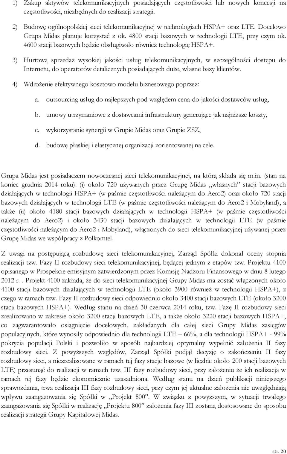 4600 stacji bazowych będzie obsługiwało również technologię HSPA+.