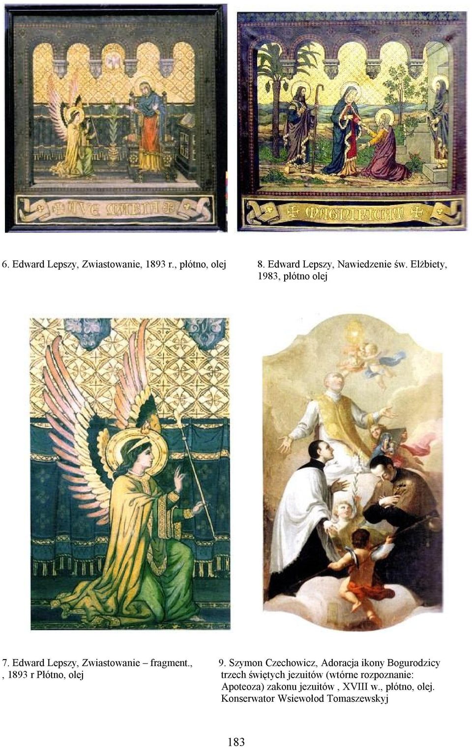 Szymon Czechowicz, Adoracja ikony Bogurodzicy, 1893 r Płótno, olej trzech świętych