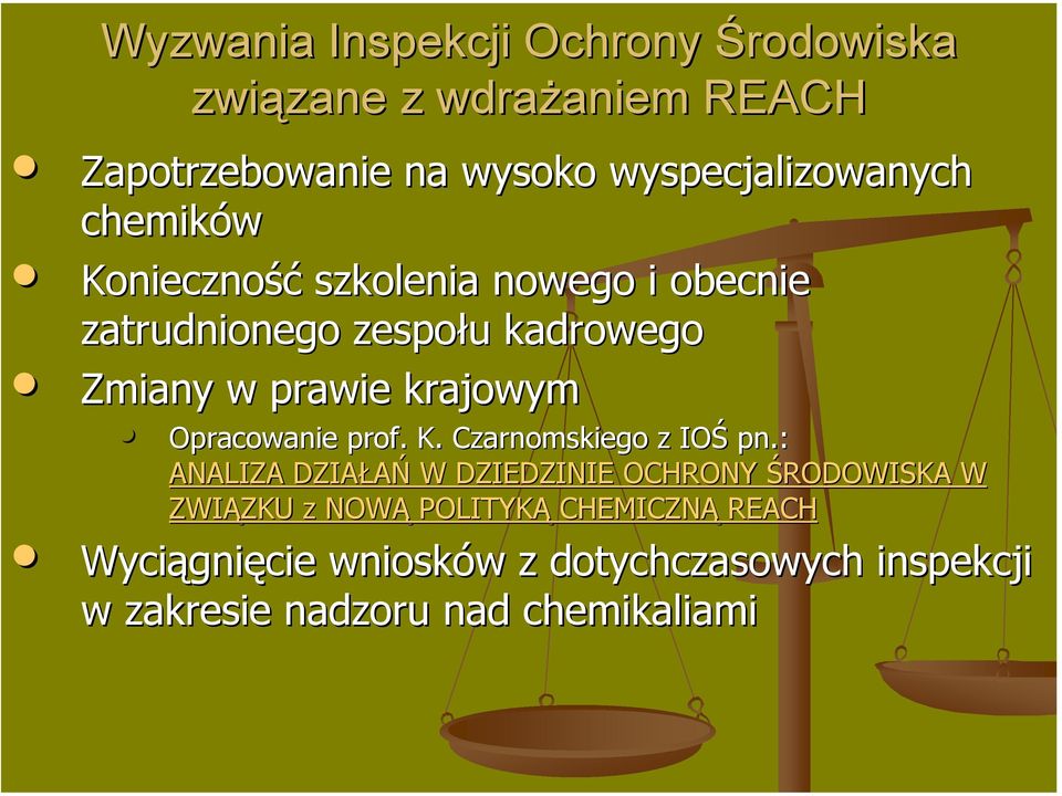 prawie krajowym Opracowanie prof. K. Czarnomskiego z IOŚ pn.