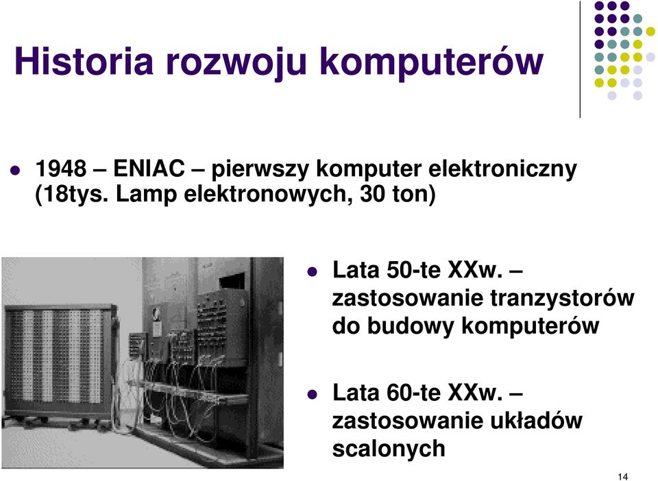 Lamp elektronowych, 30 ton) Lata 50-te XXw.