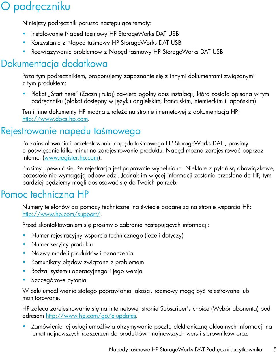 ogólny opis instalacji, która została opisana w tym podr czniku (plakat dost pny w j zyku angielskim, francuskim, niemieckim i japo skim) Ten i inne dokumenty HP mo na znale ć na stronie internetowej