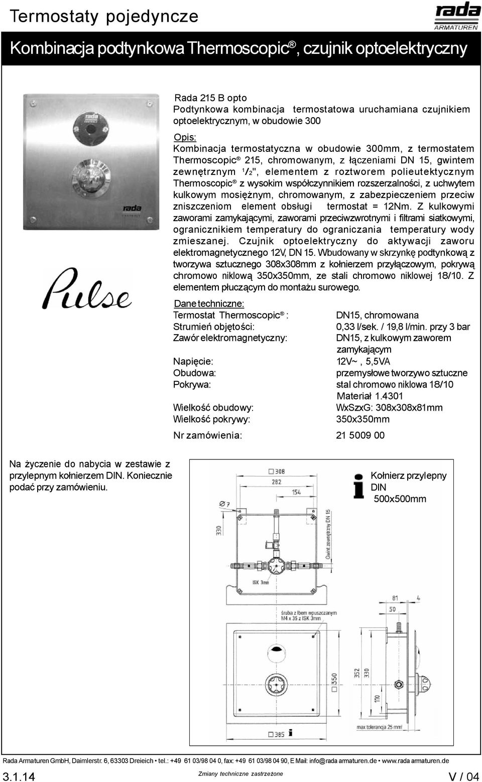 Wbudowany w skrzynk podtynko z tworzywa sztucznego 308x308mm z ko nierzem przy czowym, pokryw