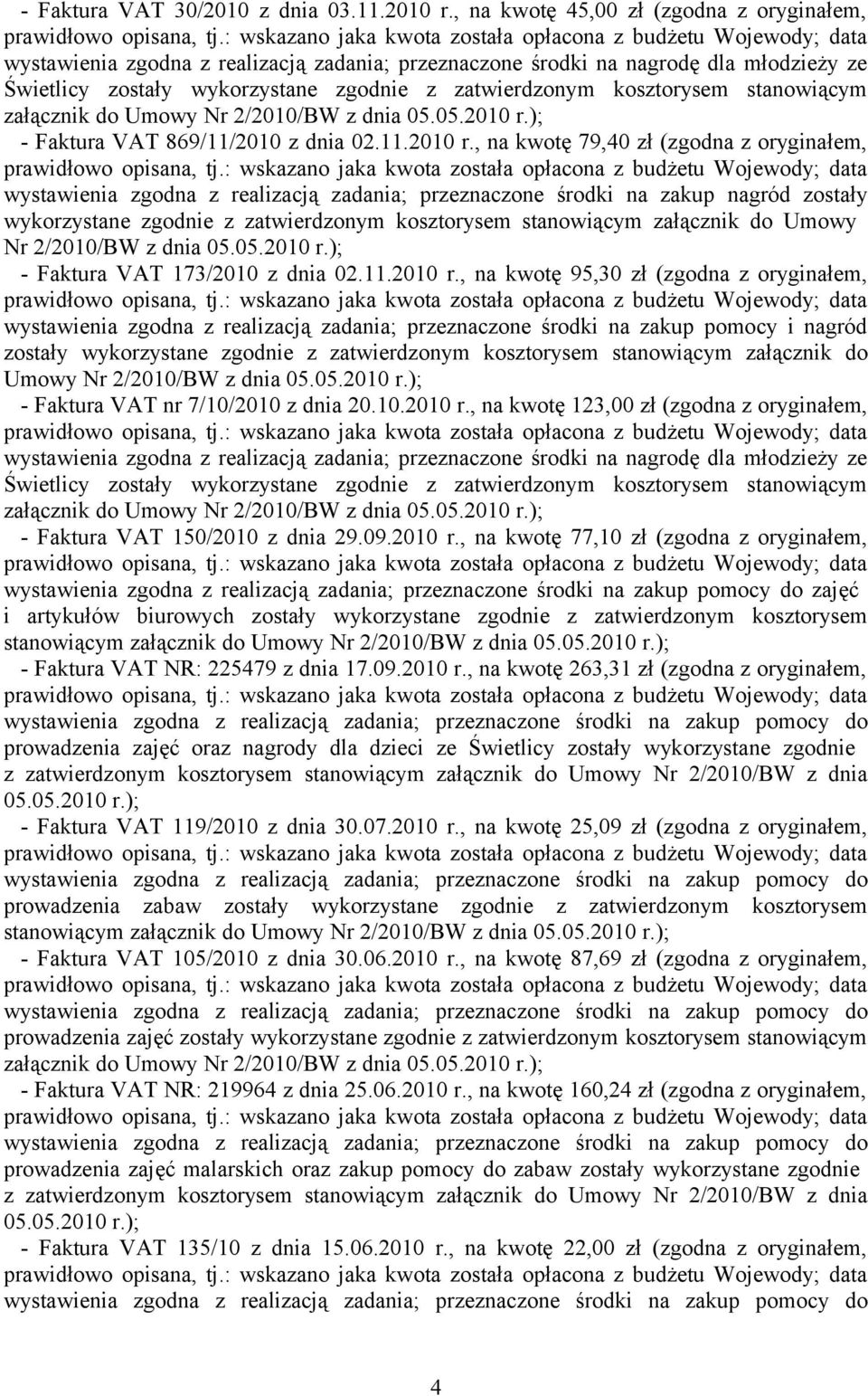 stanowiącym załącznik do Umowy - Faktura VAT 869/11/2010 z dnia 02.11.2010 r.