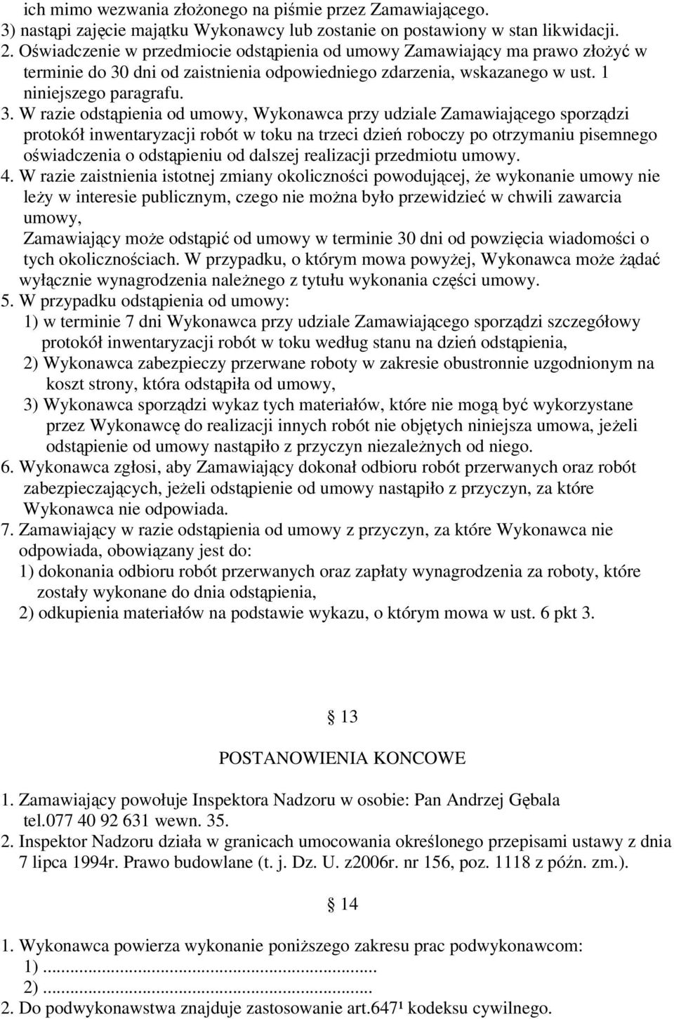 dni od zaistnienia odpowiedniego zdarzenia, wskazanego w ust. 1 niniejszego paragrafu. 3.