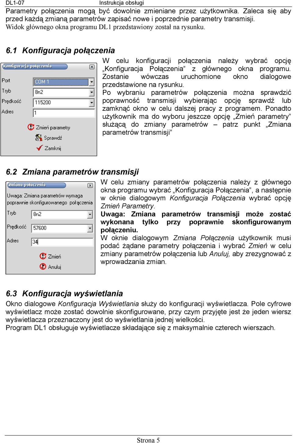 Zostanie wówczas uruchomione okno dialogowe przedstawione na rysunku.