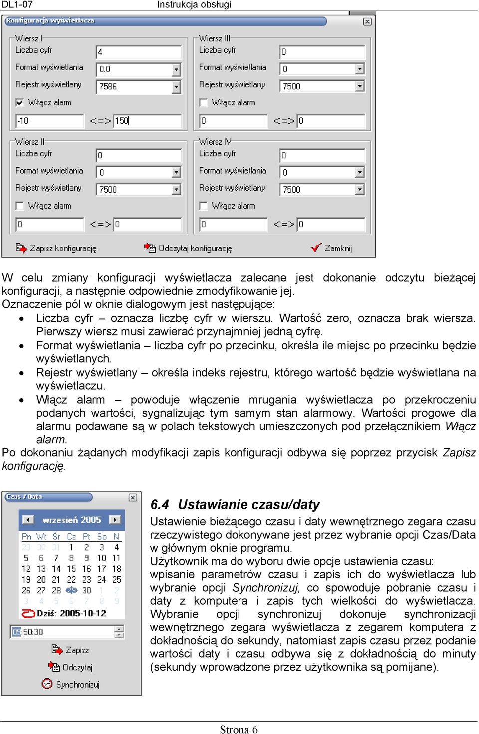 Format wyświetlania liczba cyfr po przecinku, określa ile miejsc po przecinku będzie wyświetlanych. Rejestr wyświetlany określa indeks rejestru, którego wartość będzie wyświetlana na wyświetlaczu.