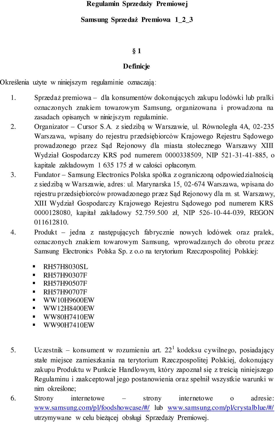 Organizator Cursor S.A. z siedzibą w Warszawie, ul.