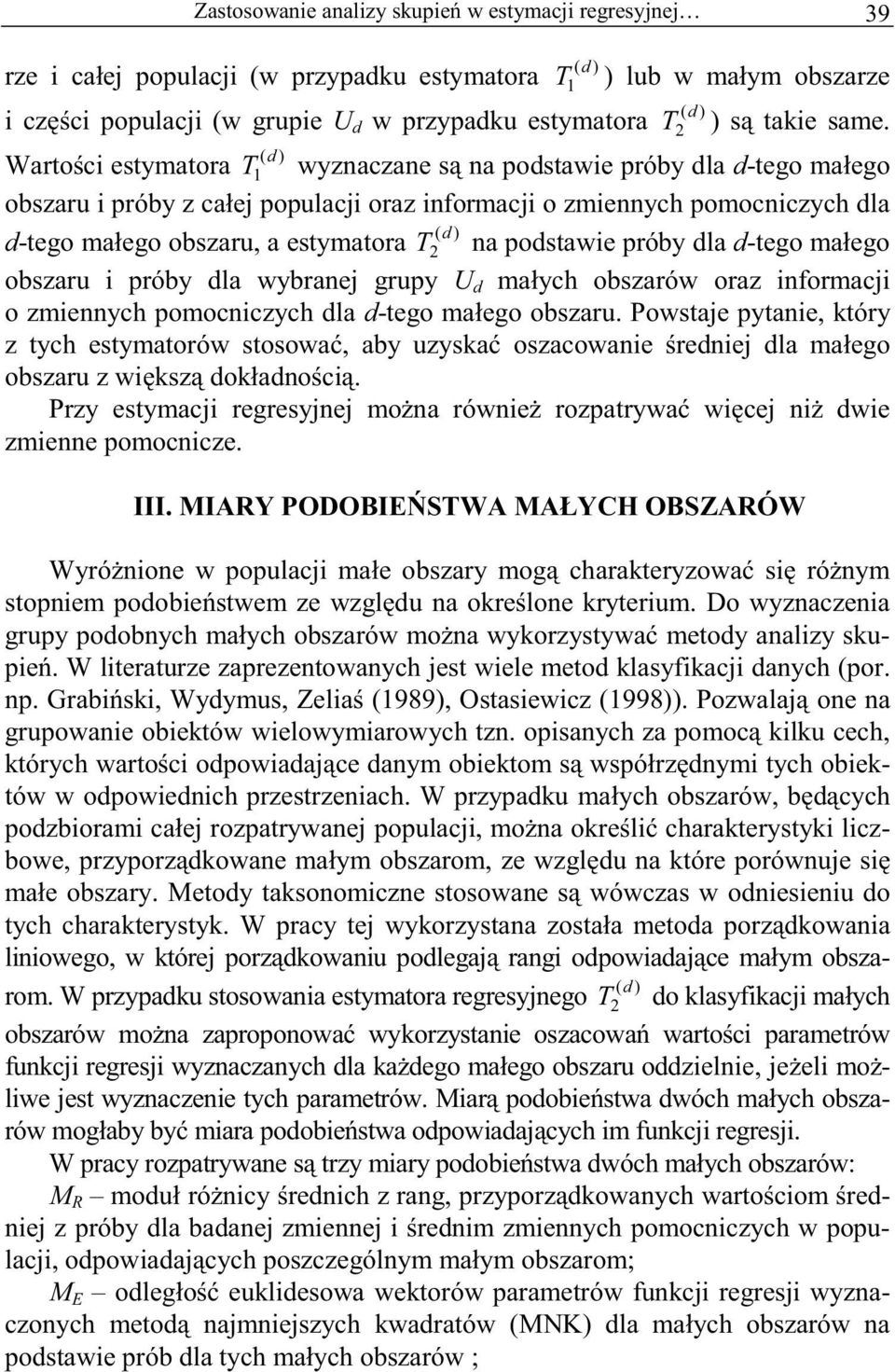 la -tego ma ego obszaru i próby la wybranej grupy U ma ych obszarów oraz informacji o zmiennych pomocniczych la -tego ma ego obszaru.