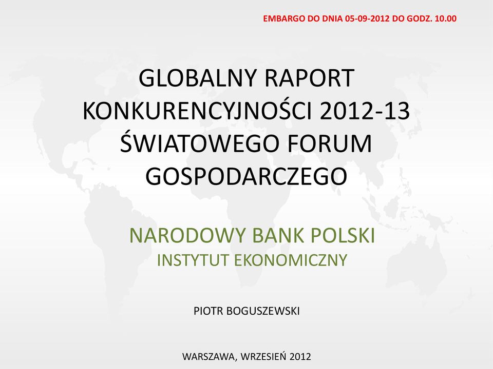 ŚWIATOWEGO FORUM GOSPODARCZEGO NARODOWY BANK