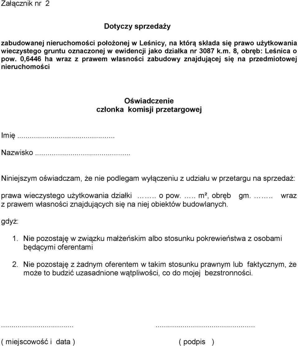 .. Niniejszym oświadczam, że nie podlegam wyłączeniu z udziału w przetargu na sprzedaż: prawa wieczystego użytkowania działki.. o pow... m², obręb gm.