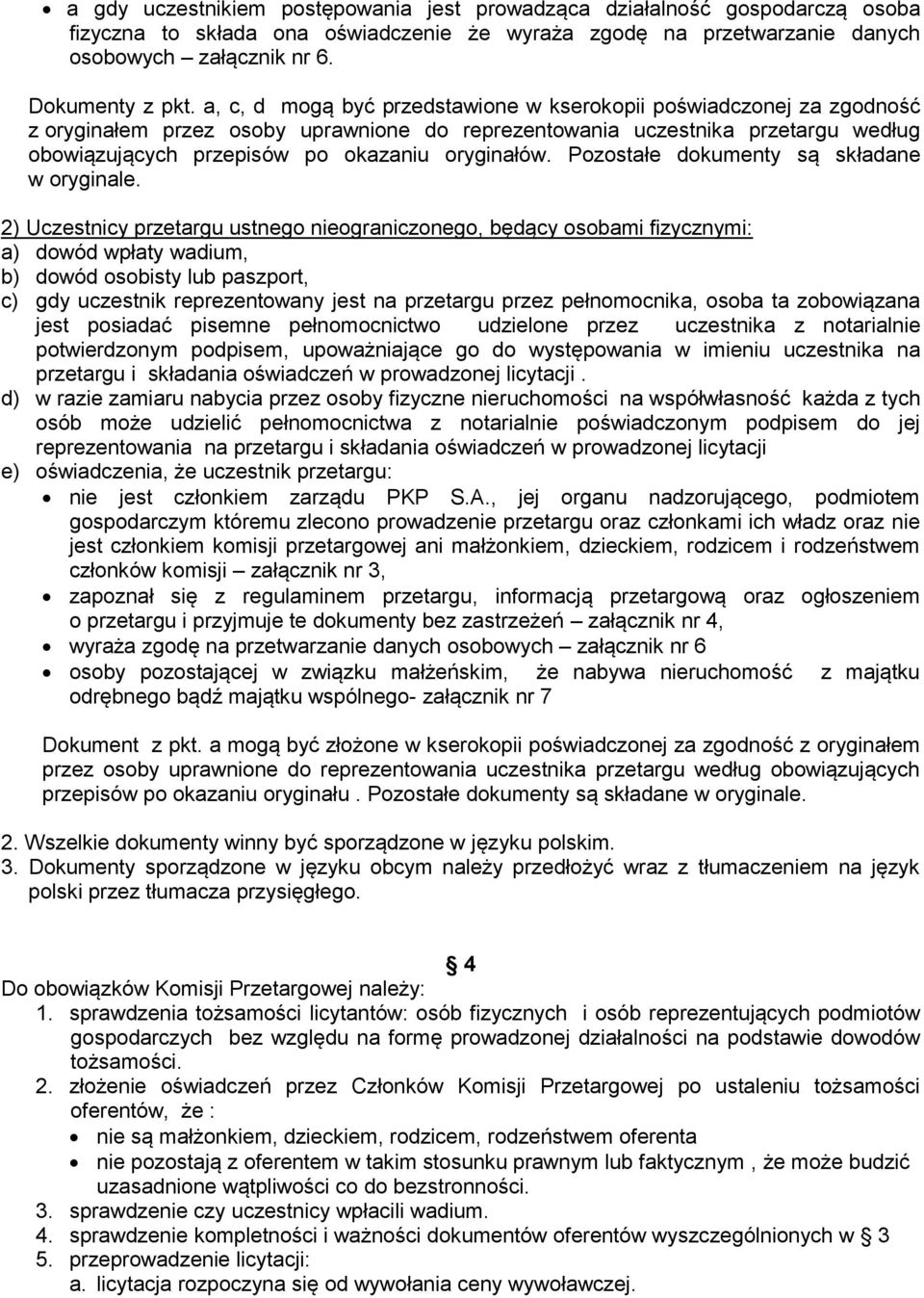 oryginałów. Pozostałe dokumenty są składane w oryginale.