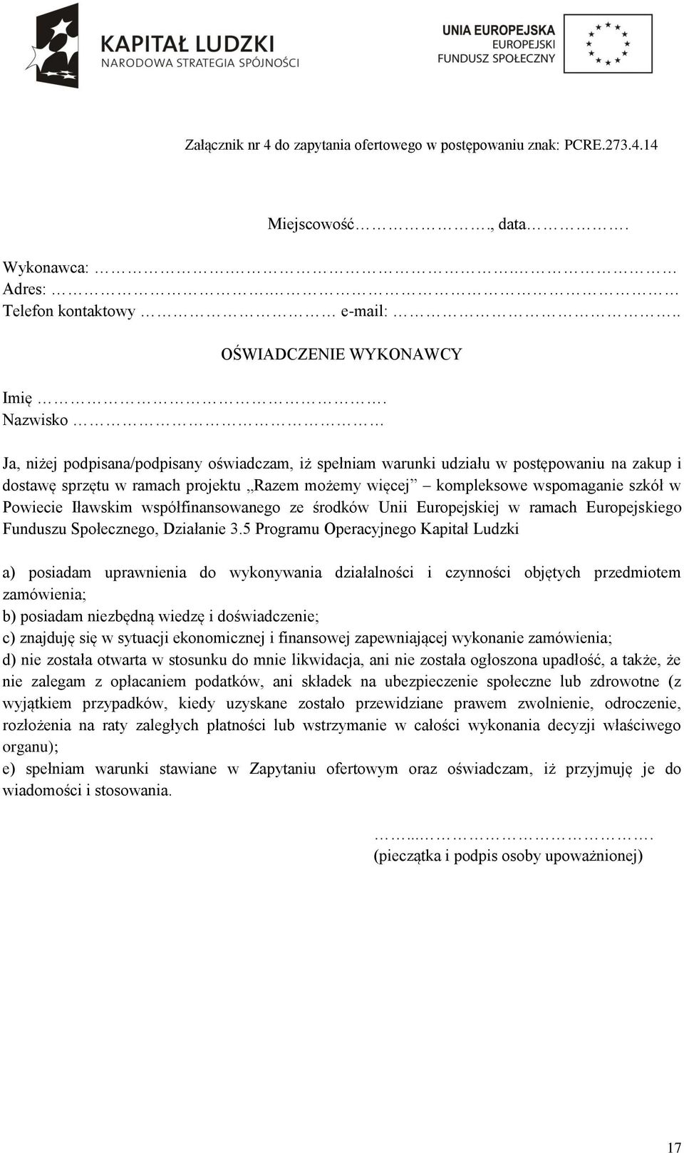 Iławskim współfinansowanego ze środków Unii Europejskiej w ramach Europejskiego Funduszu Społecznego, Działanie 3.