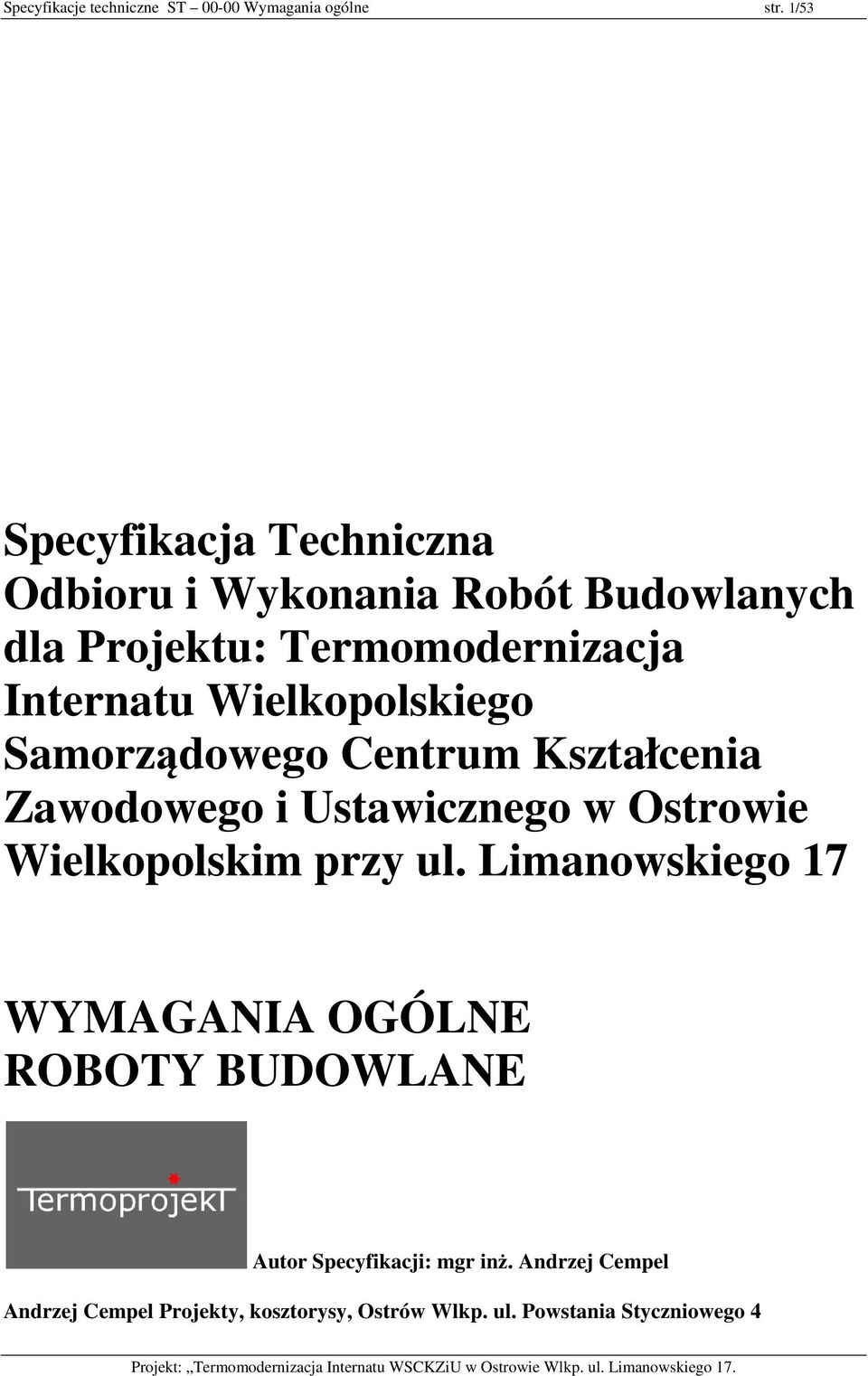 Wielkopolskiego Samorządowego Centrum Kształcenia Zawodowego i Ustawicznego w Ostrowie Wielkopolskim przy ul.