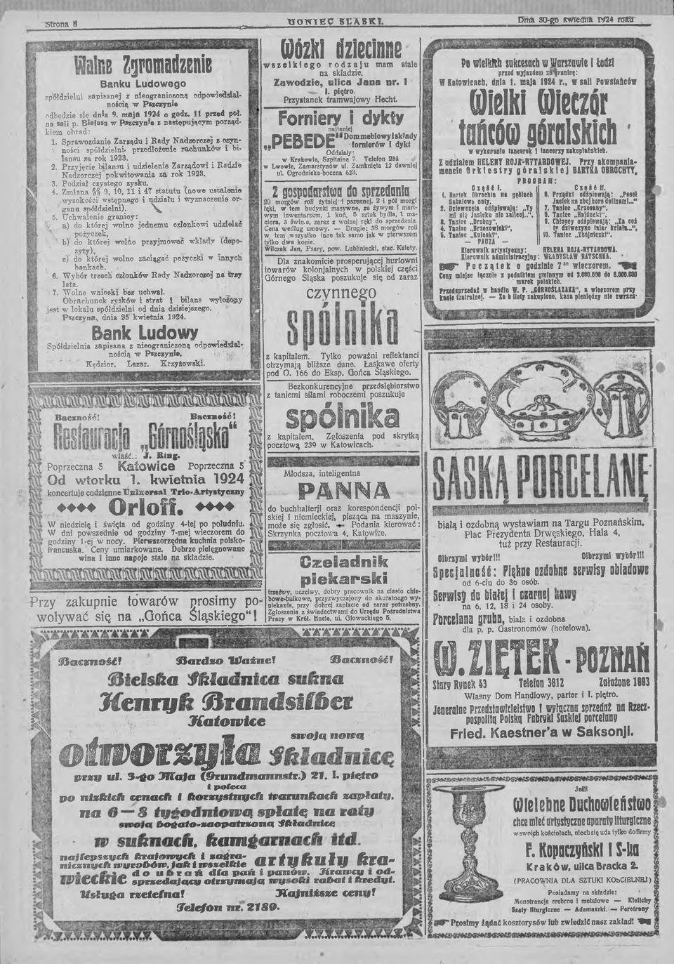 Przyjęce blansu udzelene Zarządow Radze Nadzorczej pokwtowana za rok 1923. 3. Podzał czystego zysku. 4. Zmana 9, 10, 11 4?