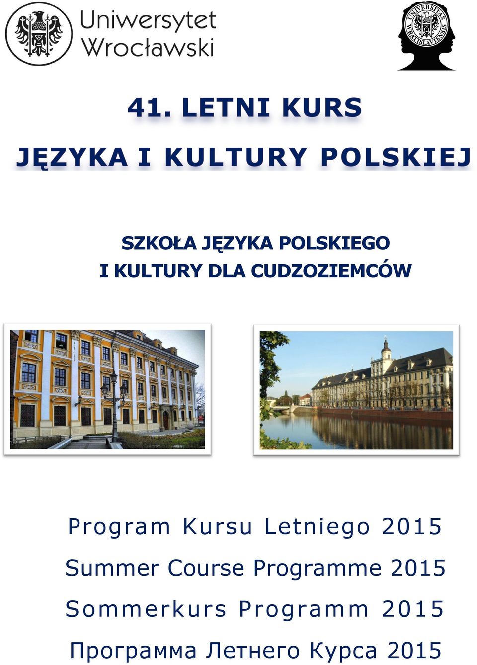 Summer Course Programme 2015 Sommerkurs
