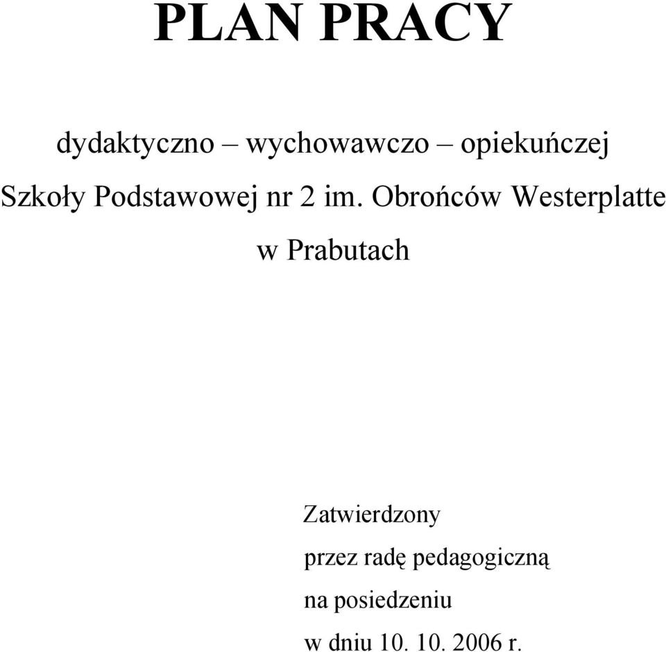 Obrońców Westerplatte w Prabutach