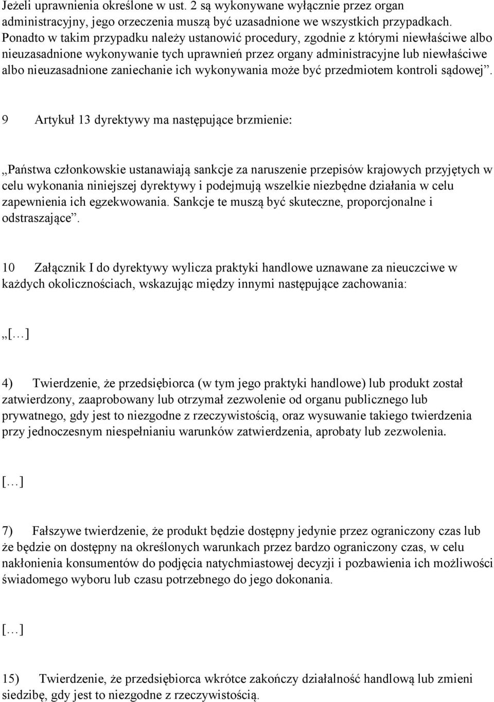 zaniechanie ich wykonywania może być przedmiotem kontroli sądowej.