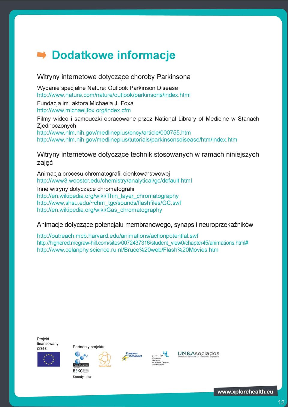 gov/medlineplus/ency/article/000755.htm http://www.nlm.nih.gov/medlineplus/tutorials/parkinsonsdisease/htm/index.