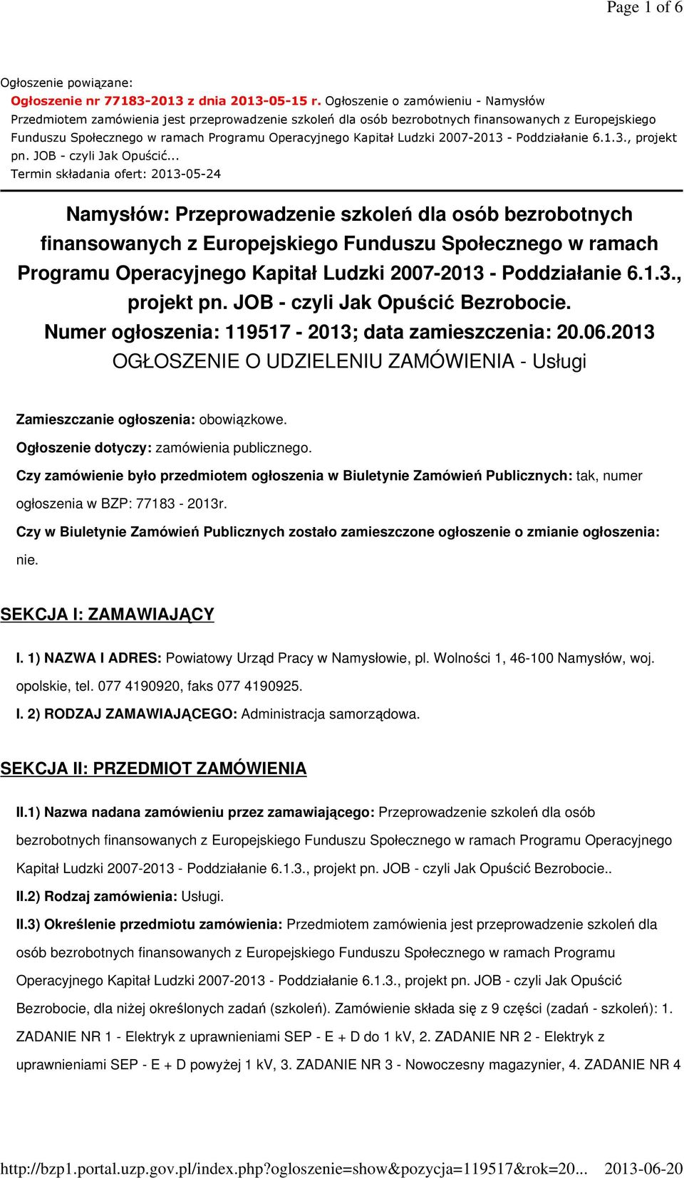 Ludzki 2007-2013 - Poddziałanie 6.1.3., projekt pn. JOB - czyli Jak Opuścić.