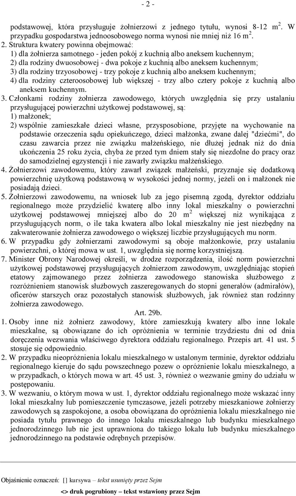 kuchnią albo aneksem kuchennym; 4) dla rodziny czteroosobowej lub większej - trzy albo cztery pokoje z kuchnią albo aneksem kuchennym. 3.