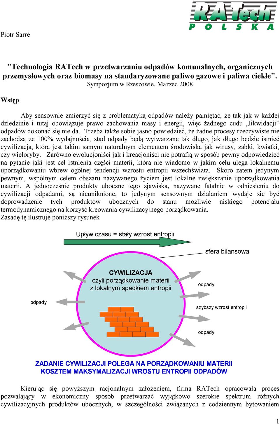 żadnego cudu likwidacji odpadów dokonać się nie da.