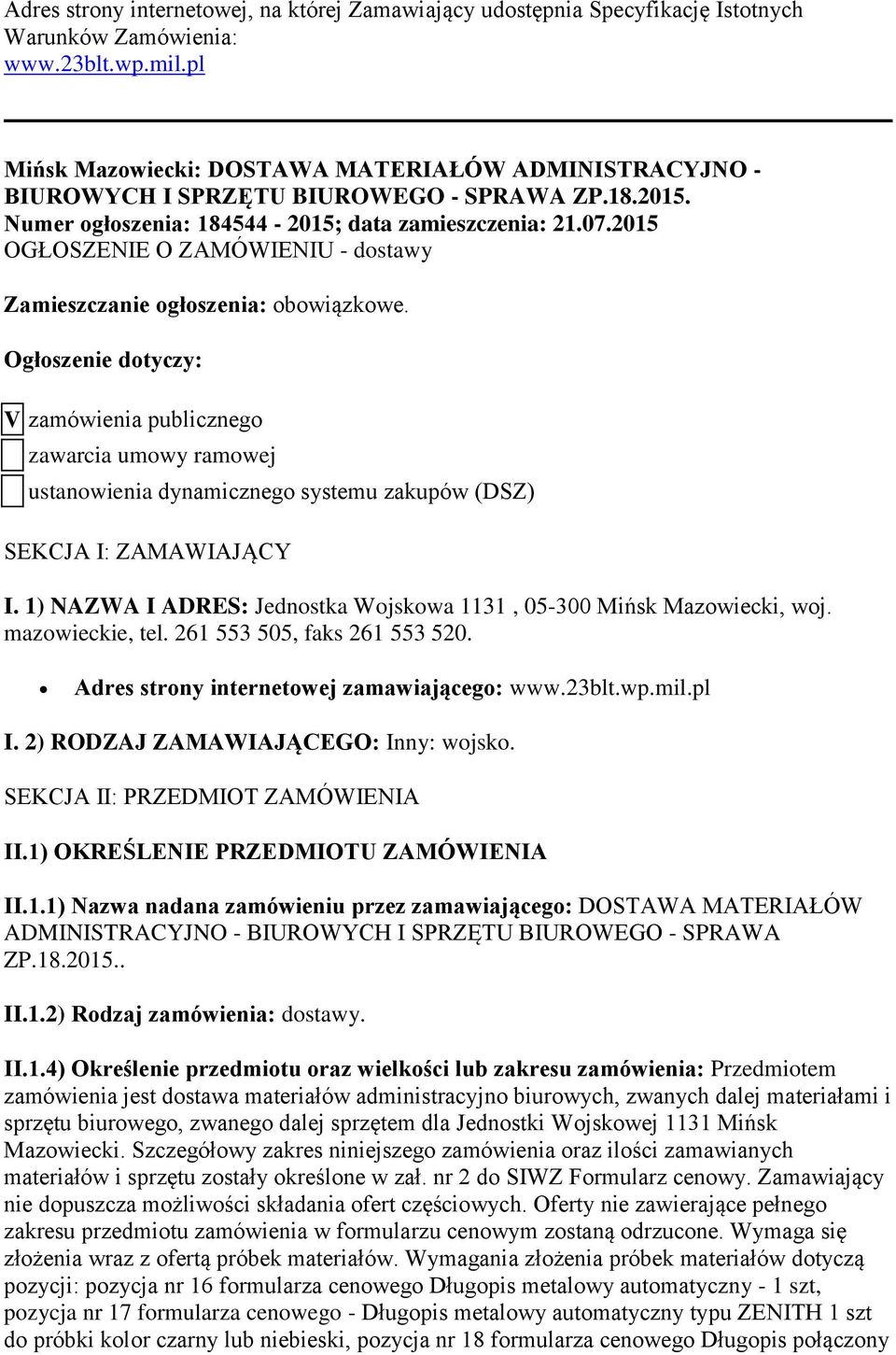 2015 OGŁOSZENIE O ZAMÓWIENIU - dostawy Zamieszczanie ogłoszenia: obowiązkowe.