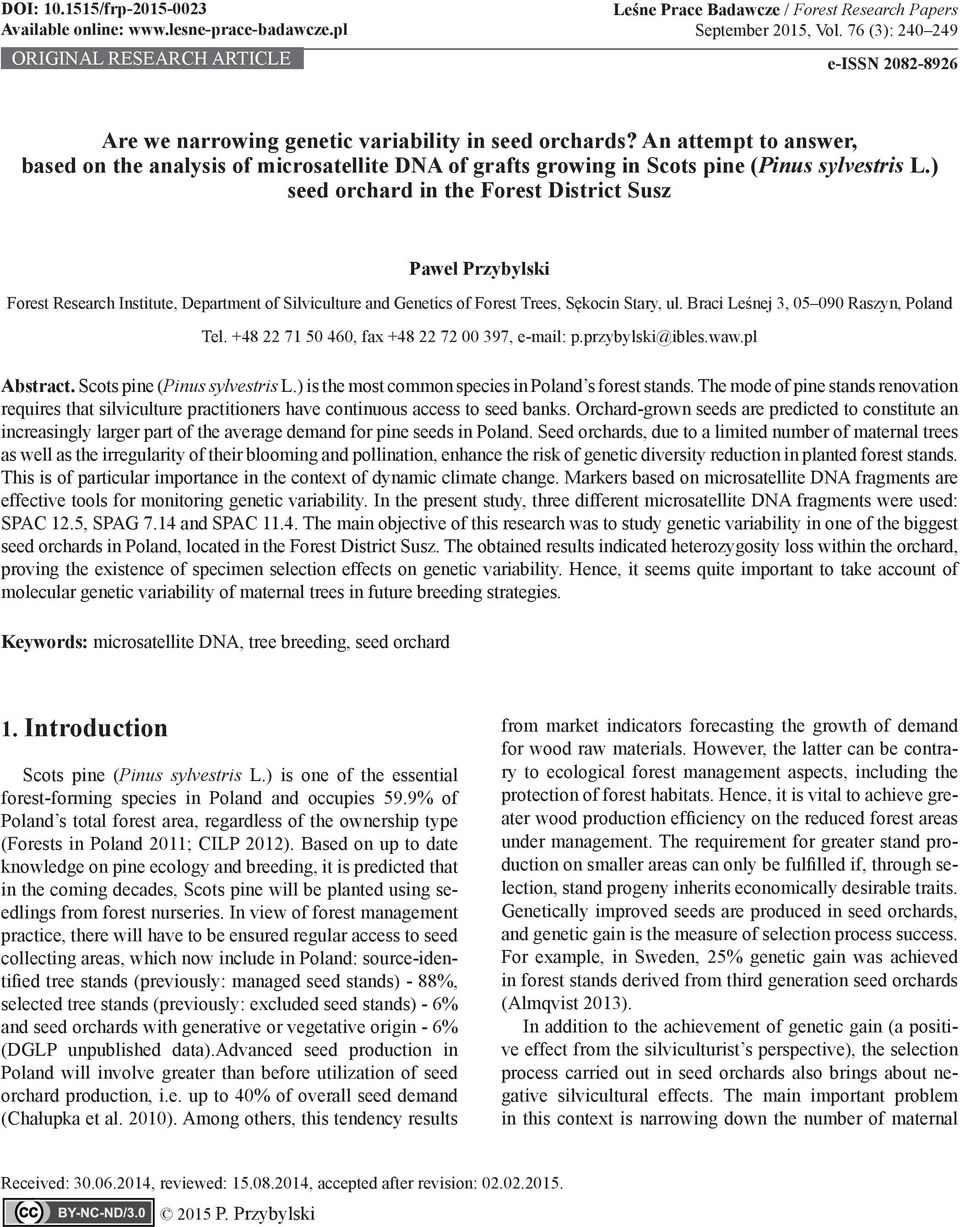 An attempt to answer, based on the analysis of microsatellite DNA of grafts growing in Scots pine (Pinus sylvestris L.