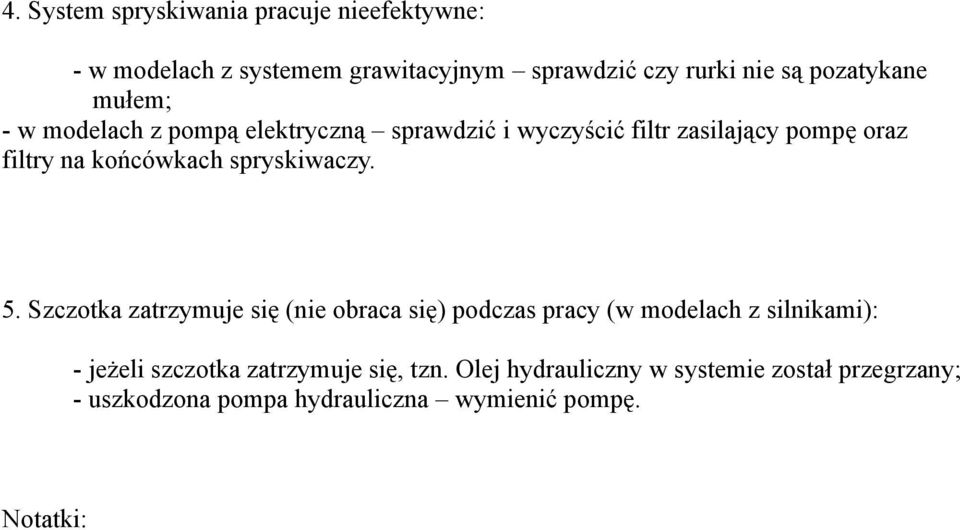 końcówkach spryskiwaczy. 5.