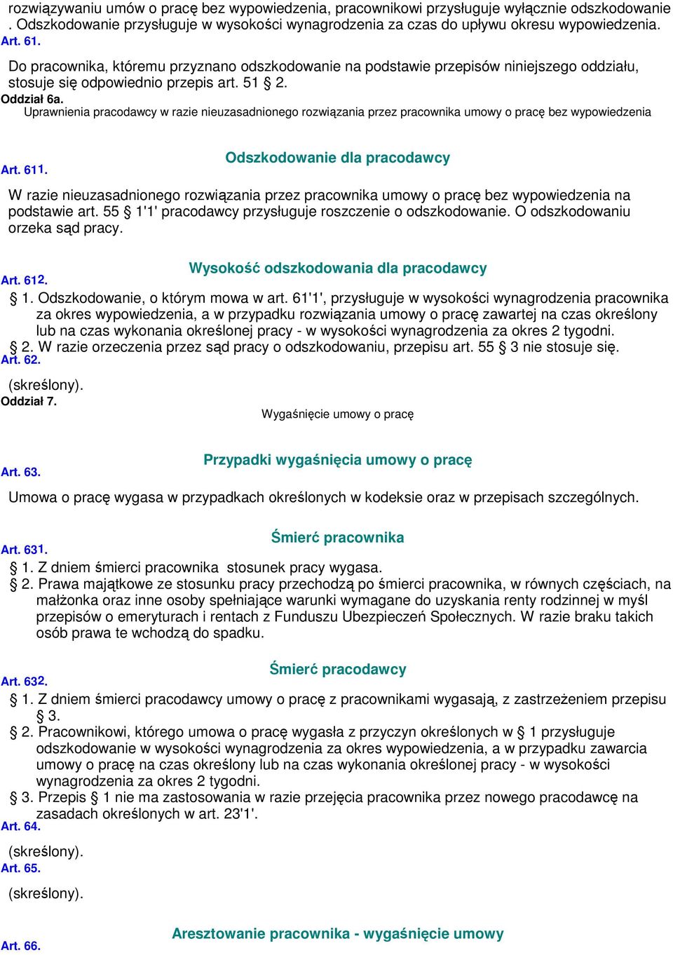 Uprawnienia pracodawcy w razie nieuzasadnionego rozwiązania przez pracownika umowy o pracę bez wypowiedzenia Art. 611.