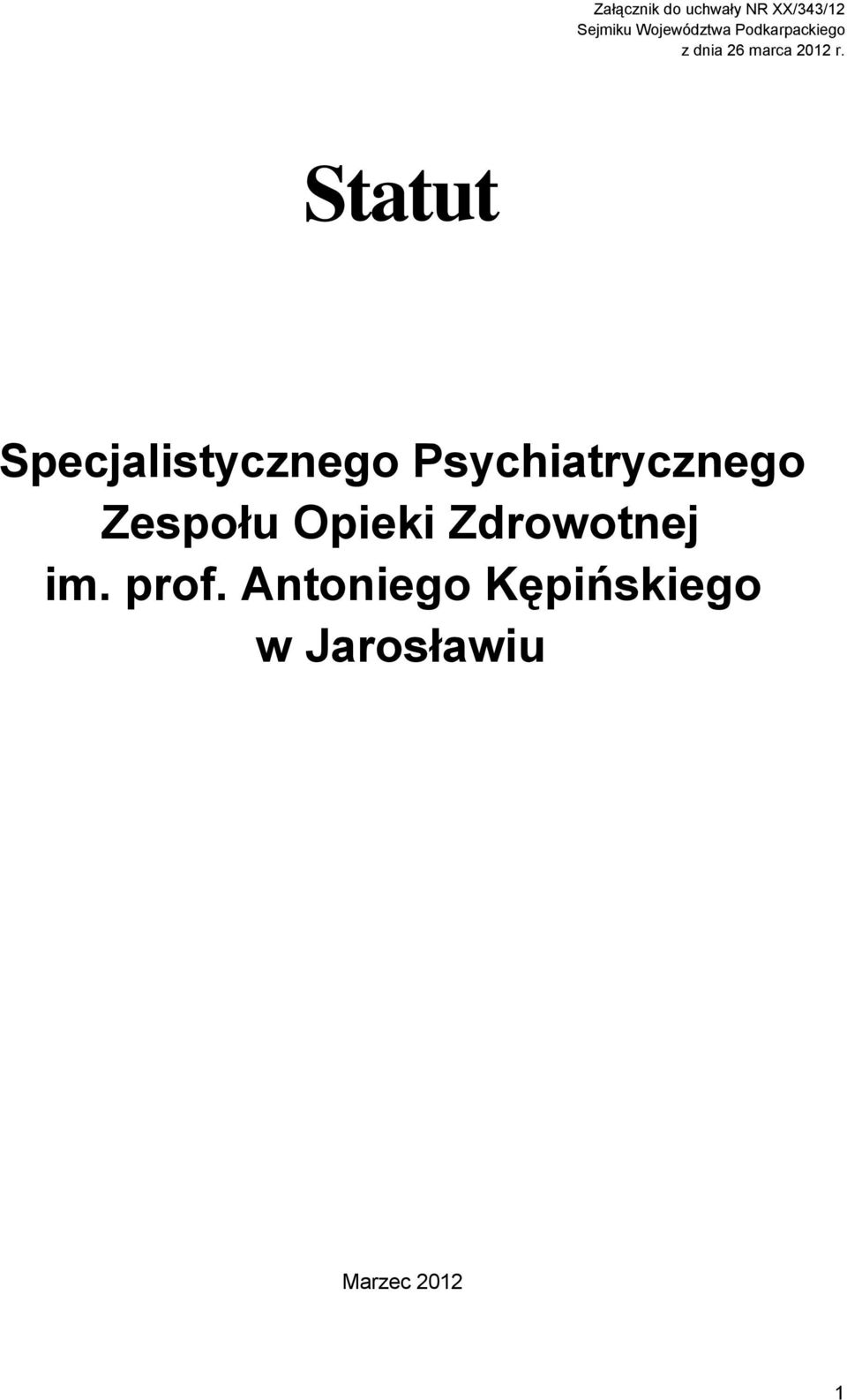 Statut Specjalistycznego Psychiatrycznego Zespołu